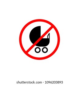 Prohibiting sign is not allowed with a stroller icon