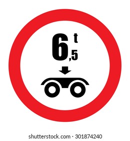  Prohibiting throroughfare of vehicles with a load over 6.5 tons on each axle. 