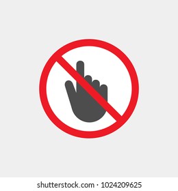 Prohibiting vector sign. Prohibiting flat vector icon. Do not touch sign. No touch