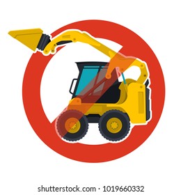 Prohibition of excavation work symbol. Dredging strict ban sign. Caution of construction machinery and ground works. Forbid on construction work. Vector yellow big digger, isolated on white background
