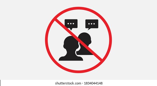 Prohibition icon. Negative, No icon. Forbidden sign. No talking sign. Stop talking. Put off the conversation. No crowd.