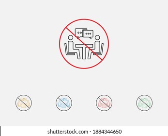 Prohibition icon. Negative, No icon. Forbidden sign. No talking sign. Stop talking. Put off the conversation. No crowd. Outline vector icon. Set of colorful flat design icons