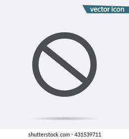 Prohibition icon vector. Flat no symbol isolated on white background. Trendy internet concept. Modern sign for web site button, mobile app, ui design. Logo illustration.