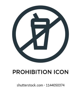 Prohibition icon vector isolated on white background for your web and mobile app design, Prohibition logo concept