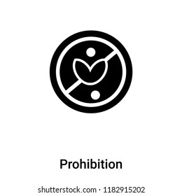 Prohibition icon vector isolated on white background, logo concept of Prohibition sign on transparent background, filled black symbol