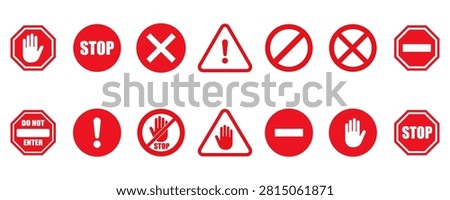 Prohibition Icons Set. Stop Sign Collection. No Entry Symbols. Traffic Restriction Icons. Isolated Vector Illustration.