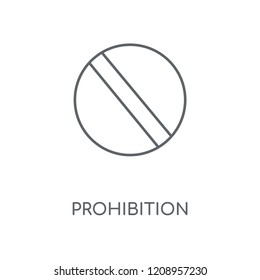 Prohibition linear icon. Prohibition concept stroke symbol design. Thin graphic elements vector illustration, outline pattern on a white background, eps 10.