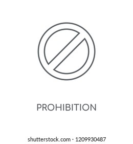 Prohibition linear icon. Prohibition concept stroke symbol design. Thin graphic elements vector illustration, outline pattern on a white background, eps 10.
