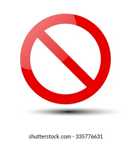 Prohibition no symbol, warning and stop sign - vector illustration