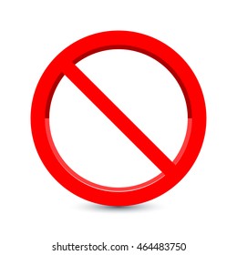 Prohibition no symbol, warning and stop sign, vector illustration