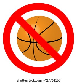 Prohibition to play with the ball basketball. Ban play sport basketball, game activity stop. Vector illustration