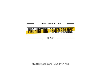 Prohibition Remembrance Day holiday concept