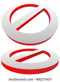 Prohibition, restriction sign. Red no entry, do not enter sign(s) on white. Caution, warning, keep away sign.
