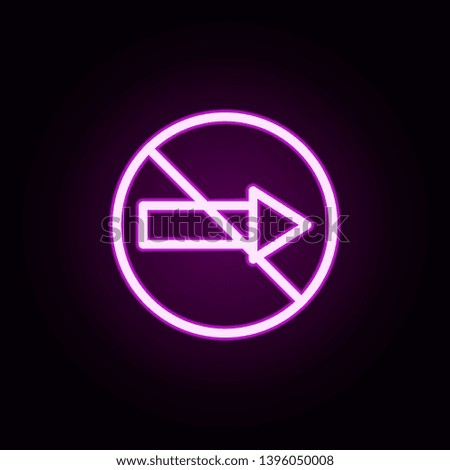 prohibition of right direction neon icon. Elements of ban set. Simple icon for websites, web design, mobile app, info graphics