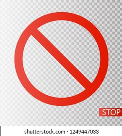 Prohibition road sign. Stop icon. No symbol. Dont do it. Vector illustration EPS10