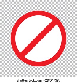Prohibition road sign. Stop icon. No symbol. Prohibition road sign. Stop icon. No symbol. Prohibition road sign. Stop icon. No symbol. Prohibition road sign. Stop icon. No symbol. Dont do it. Danger.