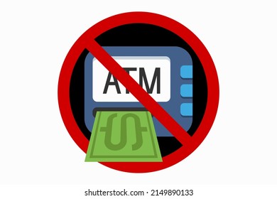 prohibition sign against ATM machine on white background,cash withdrawal,business and finance concept,vector illustration