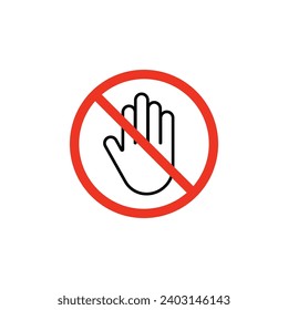 Prohibition sign Do not touch icon. No entry icon, Hand stop, Warning forbidden, Vector illustration.