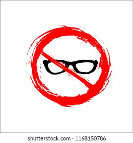 Prohibition sign with hand-drawn glasses - grunge