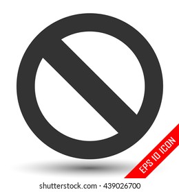 Prohibition Sign. Prohibition icon isolated on white background. Vector illustration.