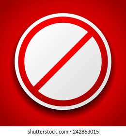 Prohibition sign image on red for no entry, no entrance, wrong way or banning concepts.