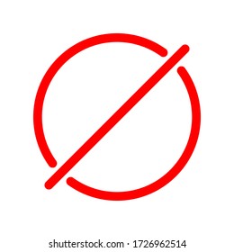 Prohibition Sign. Monogram icon element. NO SIGN. Empty red crossed out circle. Vector icon. Restriction icon. Flat design. Vector Illustration. Stop red template mark.  Advertising, restricted.