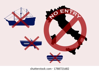 Prohibition Sign With No Entry Text Against Italy Shape And Boat Icons With Red X Signs,concept Of Immigration Or Law Restrictions,vector Illustration