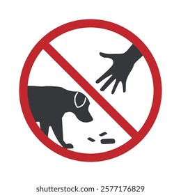 Prohibition Sign: "No feeding dogs or pets." Features a hand holding dog food crossed out by a red circle