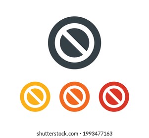 Prohibition sign or no sign icons vector simple set.