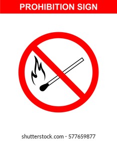 Prohibition sign on white background. Flammable materials. No open flames. Vector icon.