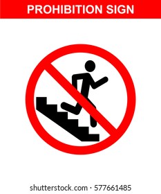 Prohibition sign on white background. Do not run. Do not rush. Vector icon.