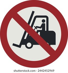 PROHIBITION SIGN PICTOGRAM, No access for forklift trucks and industrial vehicles ISO 7010 – P006