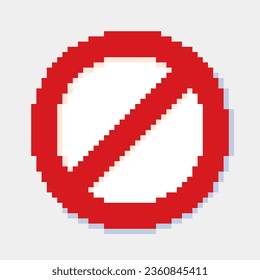 Prohibition Sign Pixel Art, Red circle sign with a red oblique line, Vector illustration