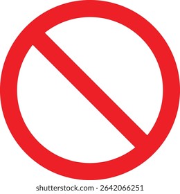 Prohibition Sign. Stop do not no entry sign. No Sign Icon. Red circle with a red diagonal line through it indicating prohibition or a restriction symbol.
