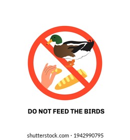 Prohibition sign with text do not feed the birds and hand giving bread to duck. Isolated on white background. Stock vector illustration.
