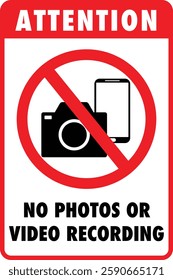 Prohibition sign with text, photography and video recording are not allowed with a crossed-out camera and cellphone symbol.