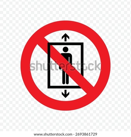 Prohibition sign for using the lift or elevator, indicating the use of stairs during an emergency