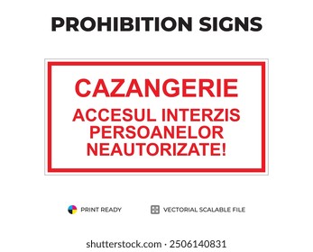 Prohibition signs. Boiler room. Unauthorized access is prohibited. Cazangerie. Accesul interzis persoanelor neautorizate.