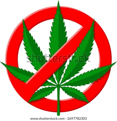 Prohibitory stop sign with hemp leaf. No drugs or prohibition of bad addictions. Cannabis ban, do not use marijuana in a crossed out red circle. isolated vector illustration icon