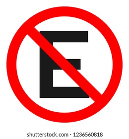 PROIBIDO ESTACIONAR sign. Letter E in red crossed out circle. Vector.