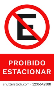 PROIBIDO ESTACIONAR sign. Letter E in red crossed out circle. Vertical signboard. Vector.