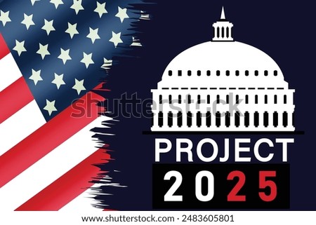 project 2025 presidential transition project. U.S presidential election 2024 campaign and debate.