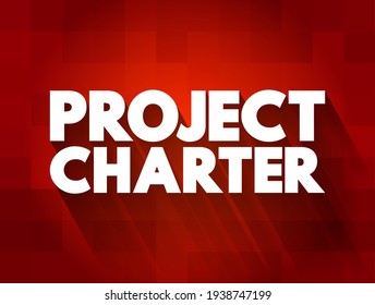 Project Charter - Statement Of The Scope, Objectives, And Participants In A Project, Text Concept For Presentations And Reports