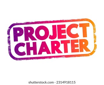 Project charter - statement of the scope, objectives, and participants in a project, text concept stamp