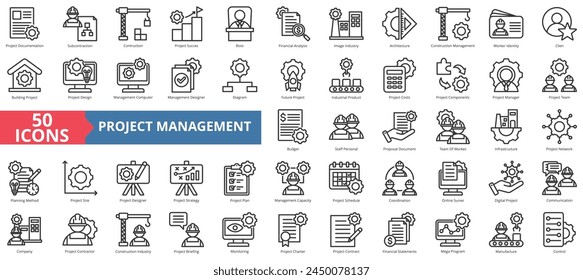 Project construction management icon collection set. Containing subcontractor, design, success, boss, financial analysis, image industry, architecture icon. Simple line vector.