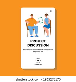 Project Discussion Business Occupation Vector. Manager With Colleague Project Discussion In Conference Room. Characters Man And Woman Discuss Strategy Together Web Flat Cartoon Illustration