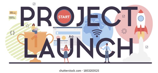 Project launch typographic header. Support and development service. Web page programming and making responsive interface. Isolated flat illustration