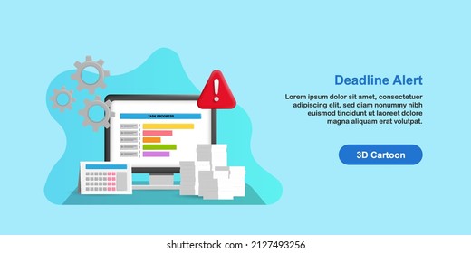 Project progress alert notification reminder, task management and organizer concept. Desk table with desktop PC full with document paper and calendar. 3D cartoon vector illustration