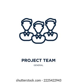 project team icon from general collection. Thin linear project team, business, team outline icon isolated on white background. Line vector project team sign, symbol for web and mobile