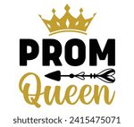 Prom Queen Svg,Graduation Svg,Senior Svg,Graduate T shirt,Graduation cap,Graduation 2024 Shirt,Family Graduation Svg,Pre-K Grad Shirt,Graduation Qoutes,Graduation Gift Shirt,Cut File,Groovy,